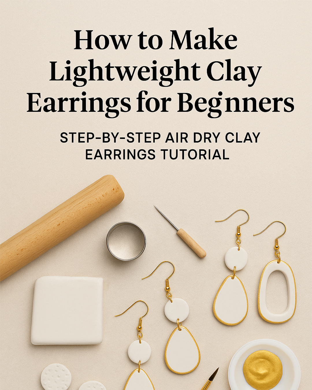 How to Make Lightweight Clay Earrings for Beginners (Step-by-Step Air Dry Clay Earrings Tutorial)